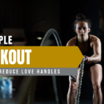 Simple Workouts to Reduce Love Handles Simple Workout to Reduce Love Handles