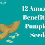 12 Amazing Benefits of Pumpkin Seeds 12 amazing benefits of pumpkin seeds