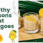 10 Healthy Reasons to Eat Mangoes healthy reasons to eat mango