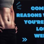 12 common Reasons Why You’re Not Losing Weight common Reasons Why You're Not Losing Weight