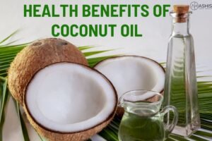 Health Benefits of Coconut Oil