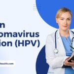 Everything you Need to Know About Human Papillomavirus Infection (HPV) Human Papillomavirus Infection (HPV)