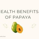Health Benefits of Papaya Health Benefits of Papaya